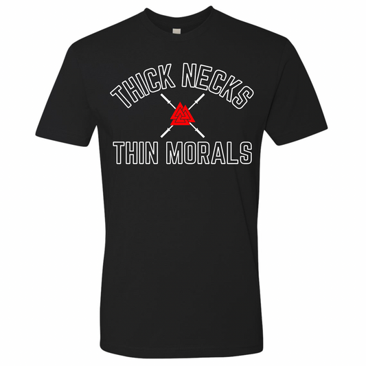 Thick Necks Thin Morals T-shirt