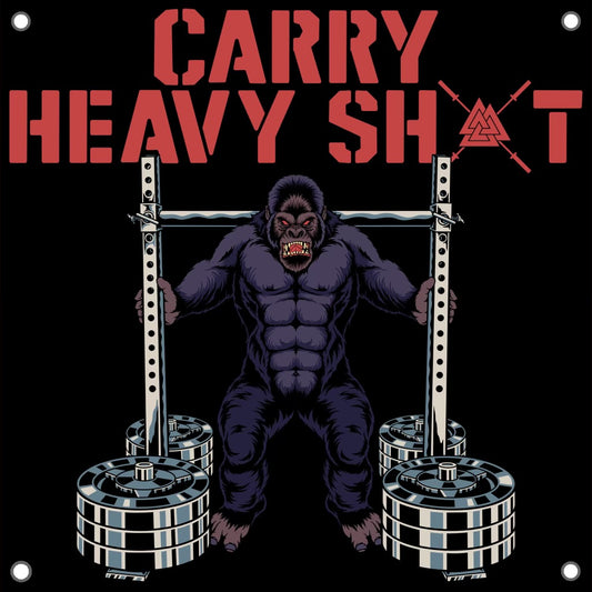 Carry Heavy Sh!T 3x3' Banner